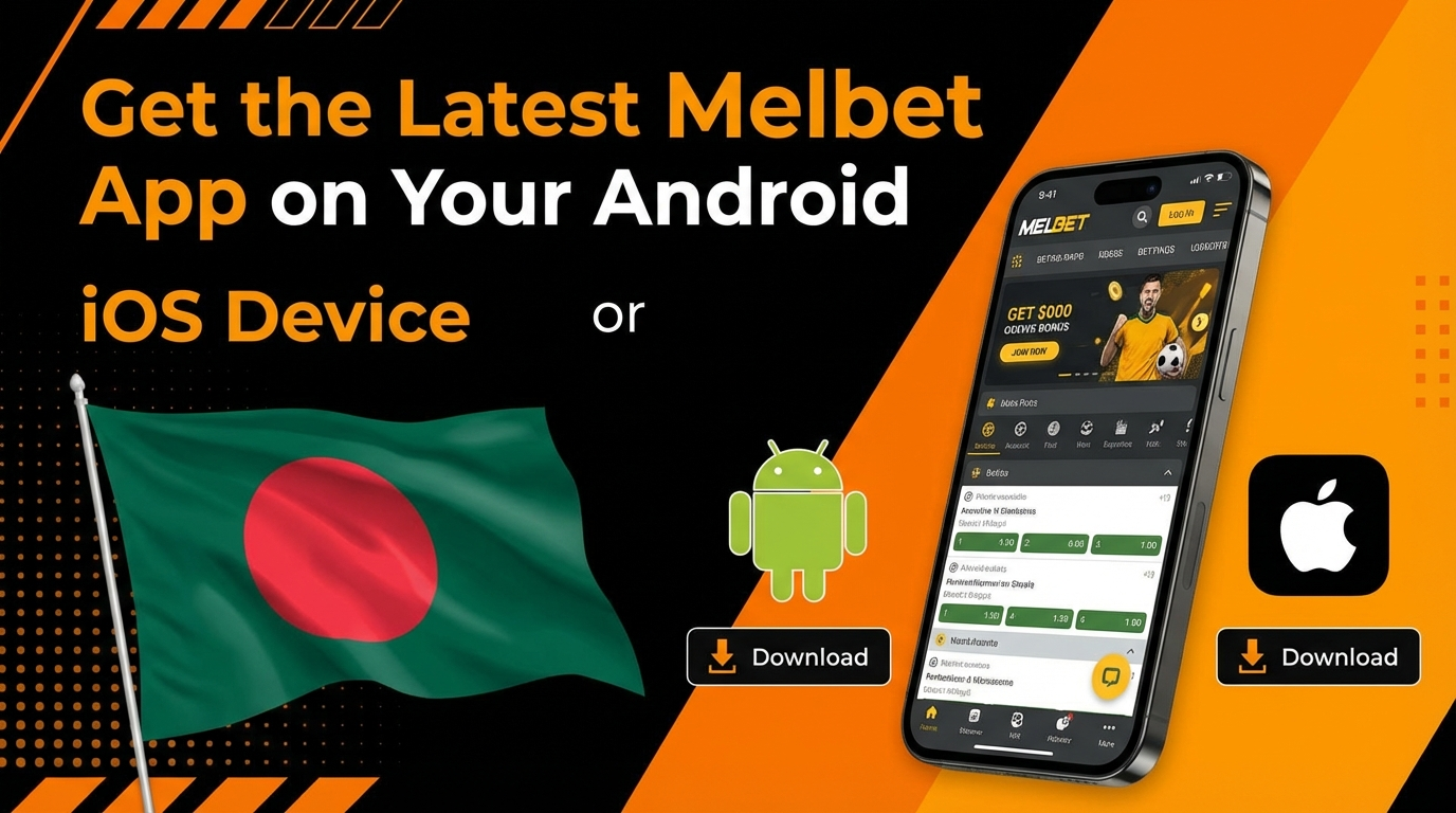 Download the Melbet App in Bangladesh